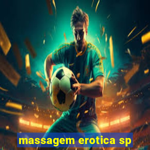 massagem erotica sp